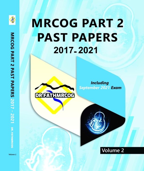MRCOG PART 2 PAST PAPERS 2017-2021